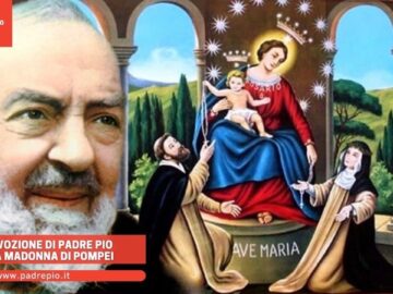 La Devozione Di Padre Pio Per La Madonna Di Pompei
