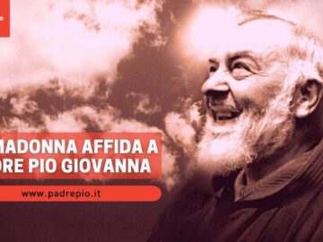 La Madonna Affida A Padre Pio Giovanna Rizzani