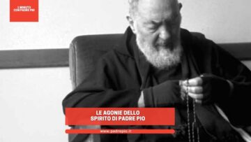 Le Agonie Dello Spirito Di Padre Pio