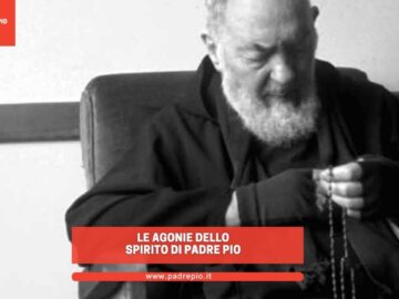 Le Agonie Dello Spirito Di Padre Pio