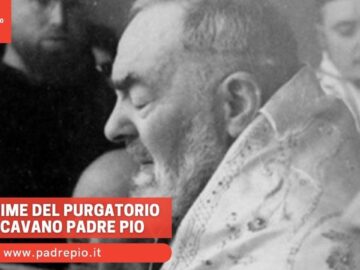 Le Anime Del Purgatorio Cercavano Padre Pio