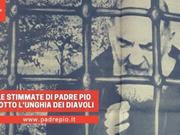 Le Stimmate Di Padre Pio Sotto Lunghia Dei Diavoli