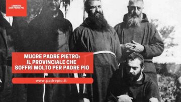 Muore Padre Pietro Da Ischitella: Soffrì Molto Per Padre Pio