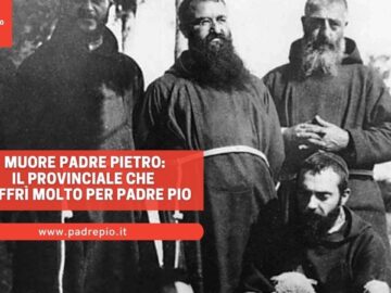Muore Padre Pietro Da Ischitella: Soffrì Molto Per Padre Pio