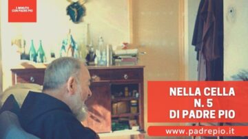 Nella Cella N . 5 Di Padre Pio