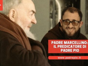 Padre Marcellino Iasenzaniro: Il Predicatore Di Padre Pio