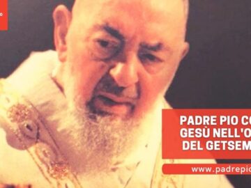 Padre Pio Come Gesù Nellorto Del Getsemani