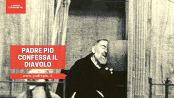 Padre Pio Confessa Il Diavolo