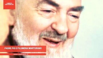 Padre Pio E Filumena Marturano