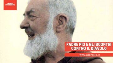 Padre Pio E Gli Scontri Contro Il Diavolo