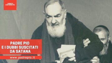 Padre Pio E I Dubbi Suscitati Da Satana