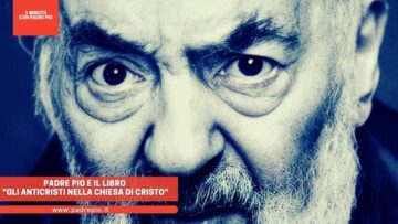 Padre Pio E Il Libro Gli Anticristi Nella Chiesa Di Cristo