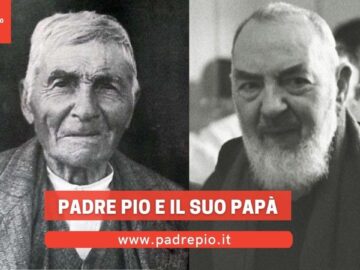 Padre Pio E Il Suo Papà
