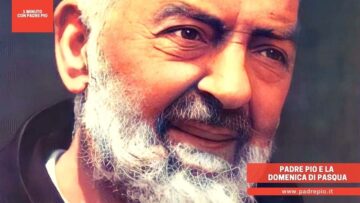 Padre Pio E La Domenica Di Pasqua