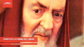 Padre Pio E La Fiamma Dellamore