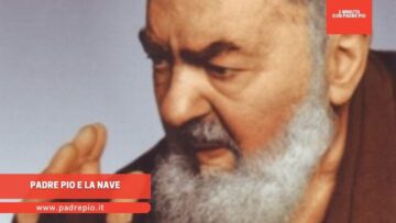 Padre Pio E La Nave