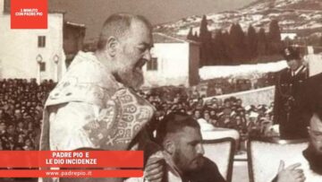 Padre Pio E Le Dio Incidenze