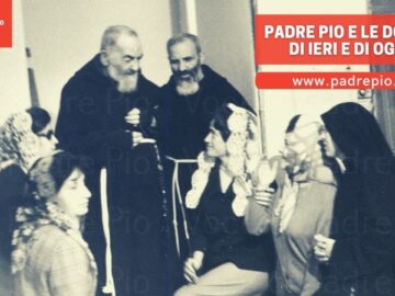 Padre Pio E Le Donne Di Ieri E Di Oggi