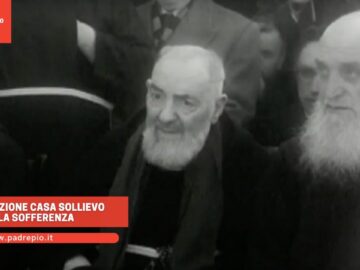 Padre Pio E LInaugurazione Di Casa Sollievo Della Sofferenza