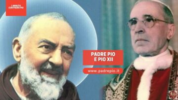 Padre Pio E Papa Pio XII