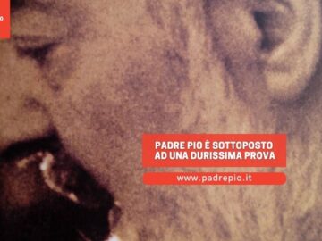 Padre Pio è Sottoposto Ad Una Durissima Prova