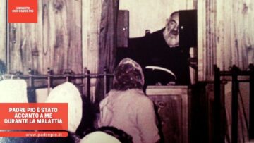 Padre Pio è Stato Accanto A Me Durante La Malattia