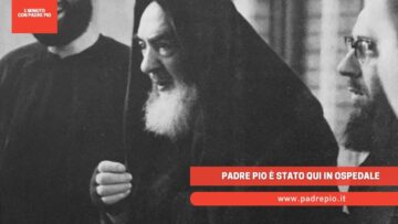 Padre Pio è Stato Qui In Ospedale