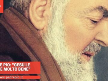 Padre Pio: Gesù Le Vuole Molto Bene