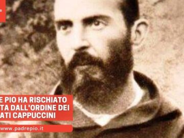 Padre Pio Ha Rischiato Luscita Dallordine Dei Cappuccini
