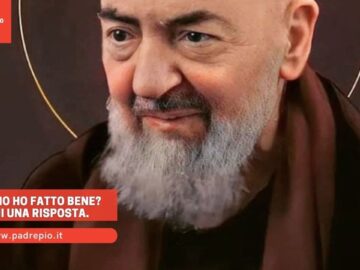 Padre Pio Ho Fatto Bene? Dammi Una Risposta