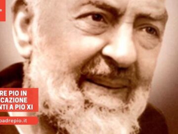 Padre Pio In Bilocazione Davanti A Pio XI