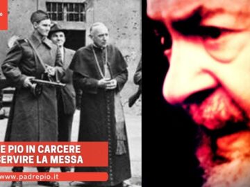 Padre Pio In Carcere Per Servire La Messa