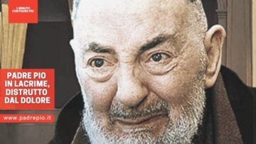 Padre Pio In Lacrime Distrutto Dal Dolore