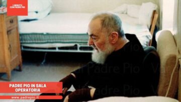 Padre Pio In Sala Operatoria