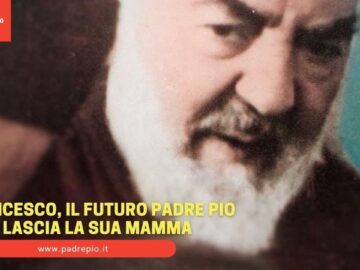 Padre Pio Lascia La Sua Famiglia
