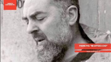 Padre Pio: Mi Affido A Dio