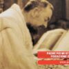 Padre Pio Mi Sta Accanto: Fissazione O Realtà?