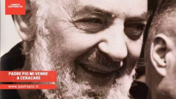 Padre Pio Mi Venne A Ceracare