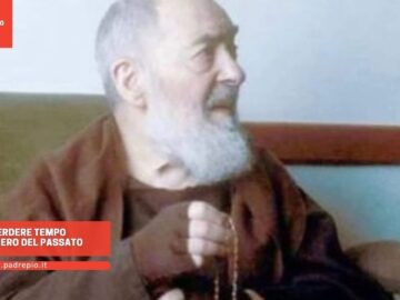 Padre Pio: Non Perdere Tempo Nel Pensiero Del Passato