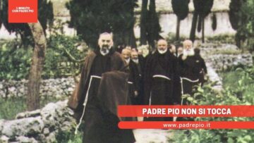 Padre Pio Non Si Tocca