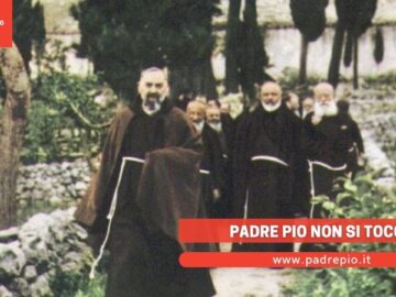 Padre Pio Non Si Tocca
