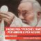 Padre Pio: Perché Lamore Fugge? Per Amore E Per Acuire Lamore
