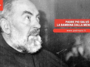 Padre Pio Salvò La Bambina Dalla Meningite
