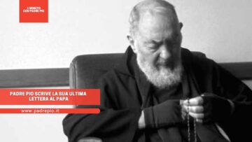 Padre Pio Scrive La Sua Ultima Lettera Al Papa