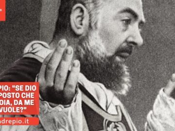 Padre Pio: Se Dio Ha Disposto Che Lui Muoia, Da Me Che Vuole?