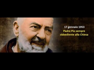 Padre Pio Sempre Obbediente Alla Chiesa (17 Gennaio 1953)
