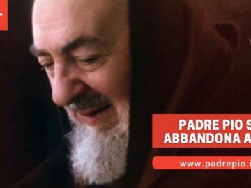 Padre Pio Si Abbandona A Dio