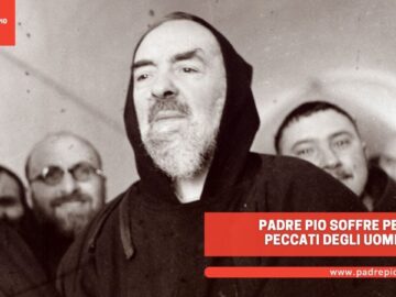 Padre Pio Soffre Per I Peccati Degli Uomini