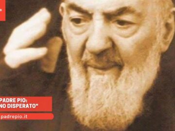 Padre Pio: Sono Disperato