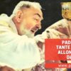 Padre Pio: Tante Anime Si Allontanano Da Dio